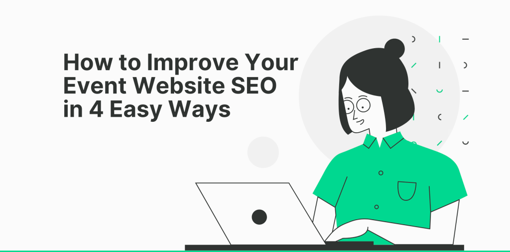 How to Improve Your Event Website SEO in 4 Easy Ways