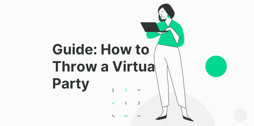 How to Throw a Virtual Party