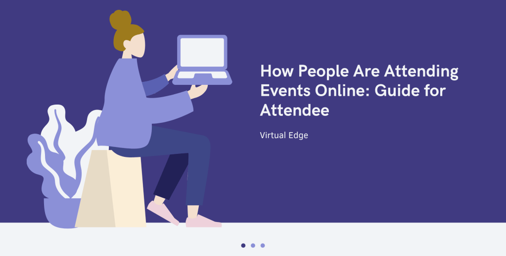 How People Are Attending Events Online: Guide for Attendee