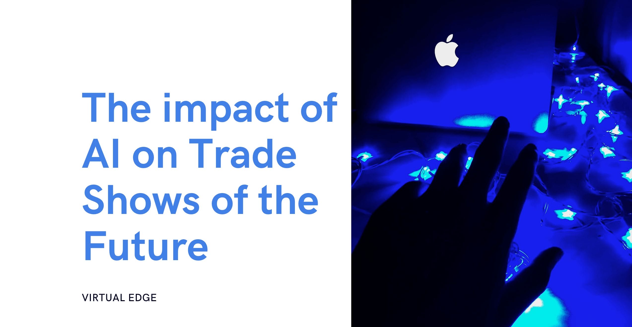 The impact of AI on Trade Shows of the Future