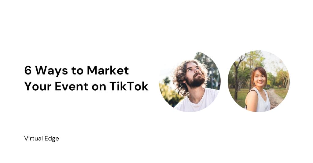 6 Ways to Market Your Event on TikTok