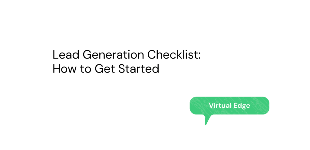 Lead Generation Checklist: How to Get Started