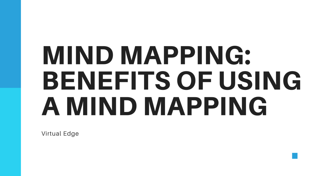 Mind Mapping: Benefits of Using a Mind Mapping