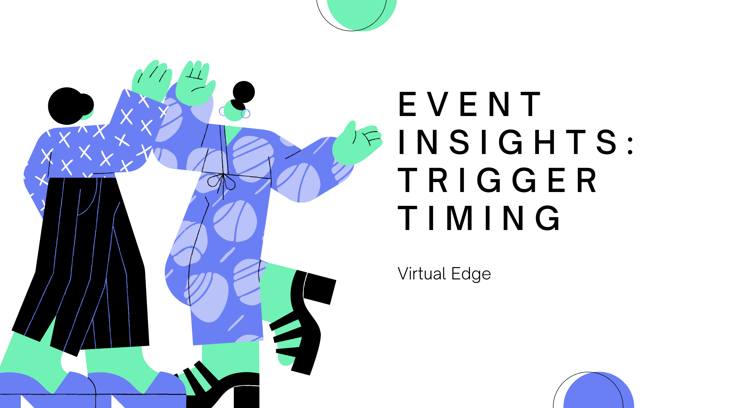 Event Insights: Trigger Timing