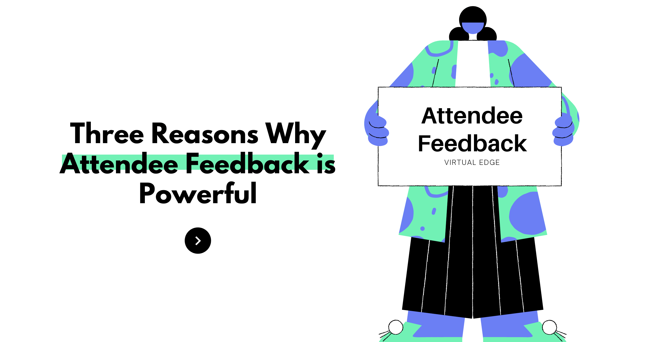 Three Reasons Why Attendee Feedback is Powerful