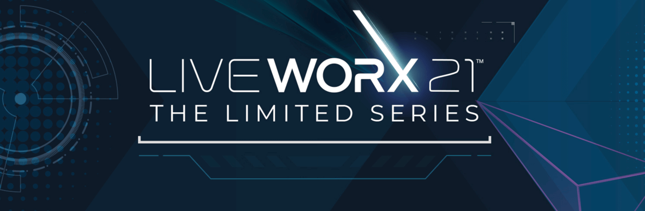 Liveworx 2021 - Digital Transformation Series