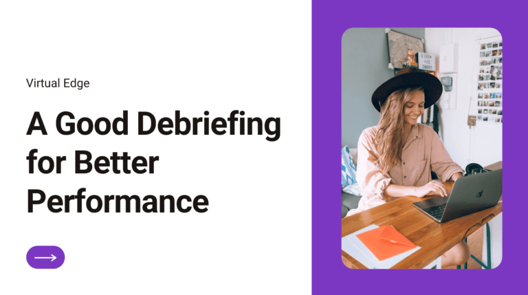 A Good Debriefing for Better Performance