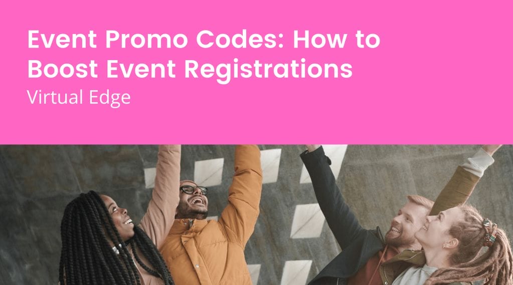 Event Promo Codes: How to Boost Event Registrations