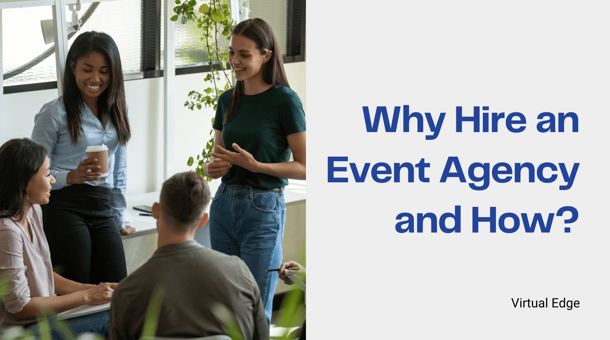 Why Hire an Event Agency and How?