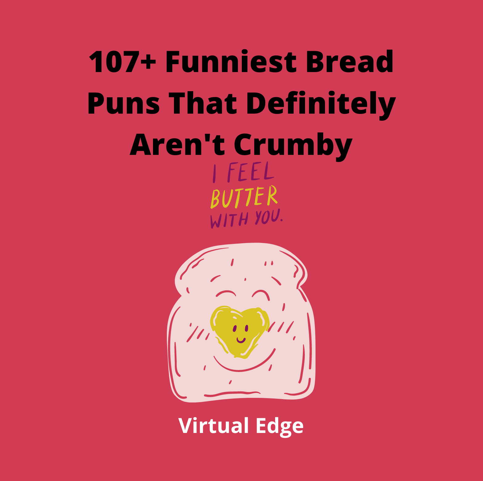 107+ Funniest Bread Puns That Definitely Aren't Crumby