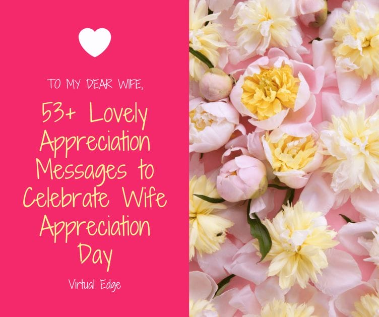 53+ Lovely Appreciation Messages to Celebrate Wife Appreciation Day