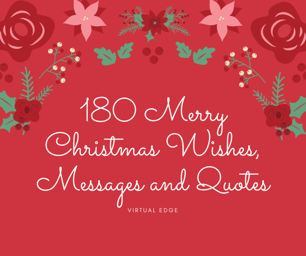 180 Merry Christmas Wishes, Messages and Quotes Virtual Edge