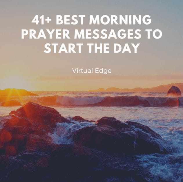 41+ Best Morning Prayer Messages to Start the Day
