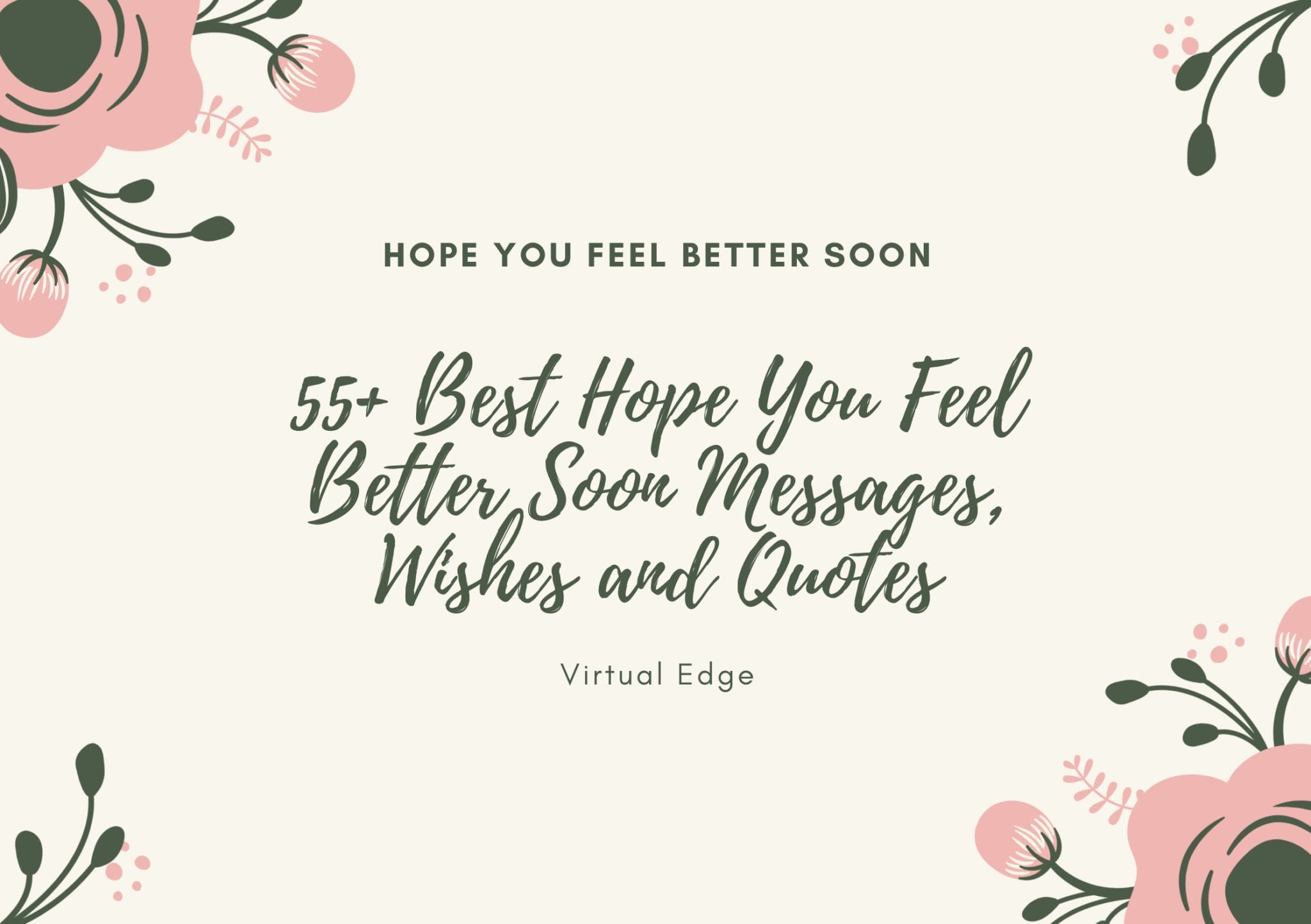 55+ Best Hope You Feel Better Soon Messages, Wishes And Quotes 