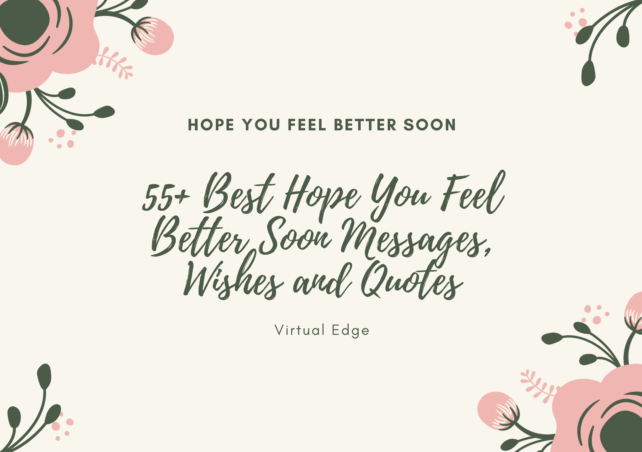 55+ Best Hope You Feel Better Soon Messages, Wishes and Quotes