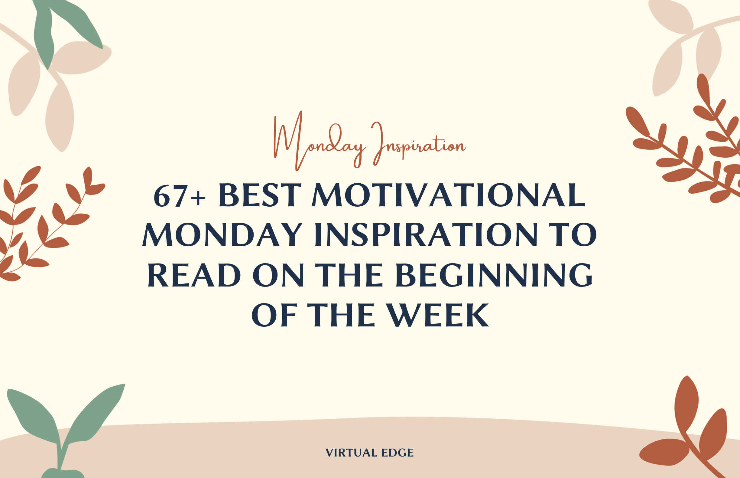 67+ Best Motivational Monday Inspiration to Read on the Beginning of the Week