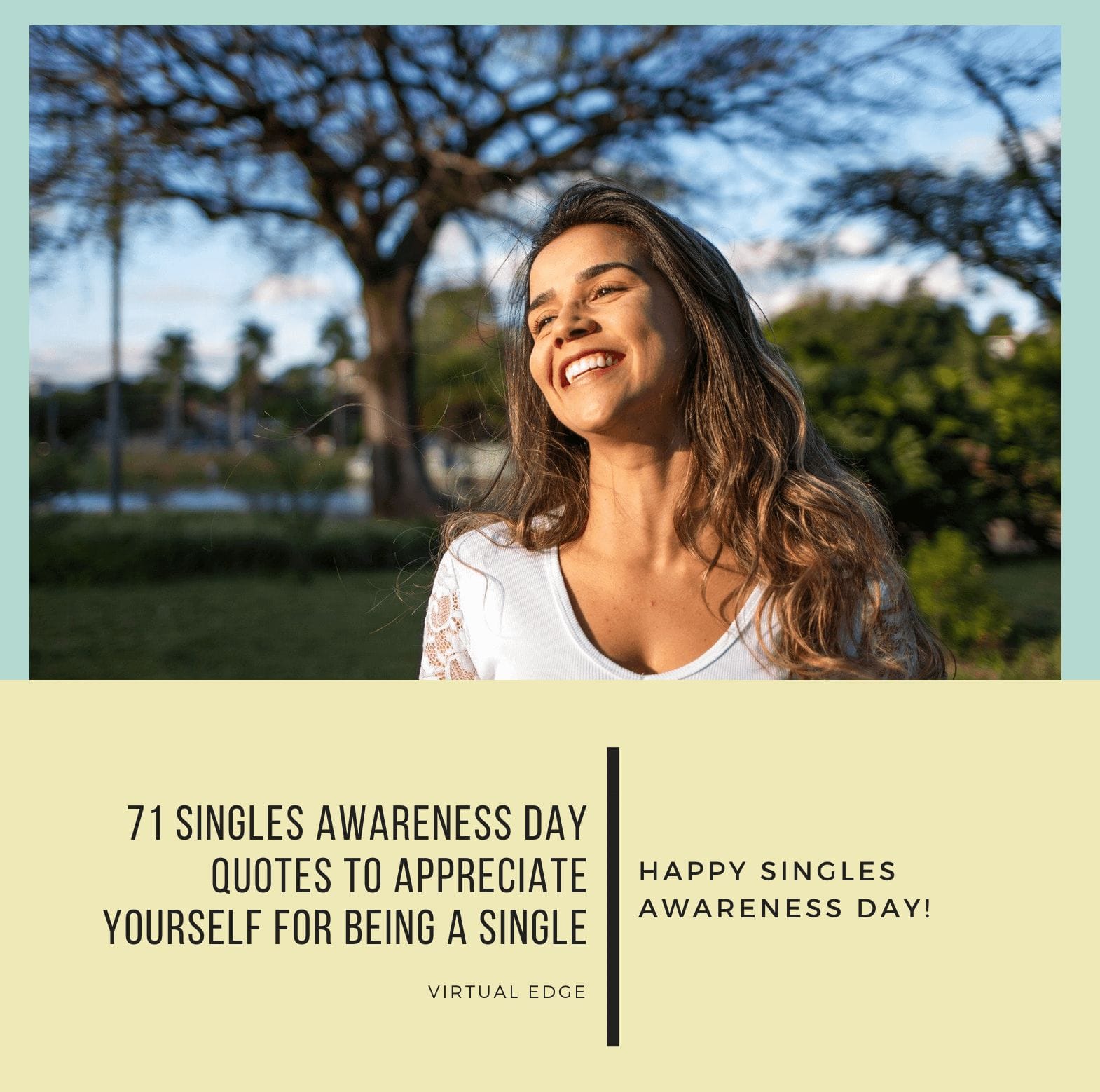 71 Singles Awareness Day Quotes to Appreciate Yourself for Being a Single