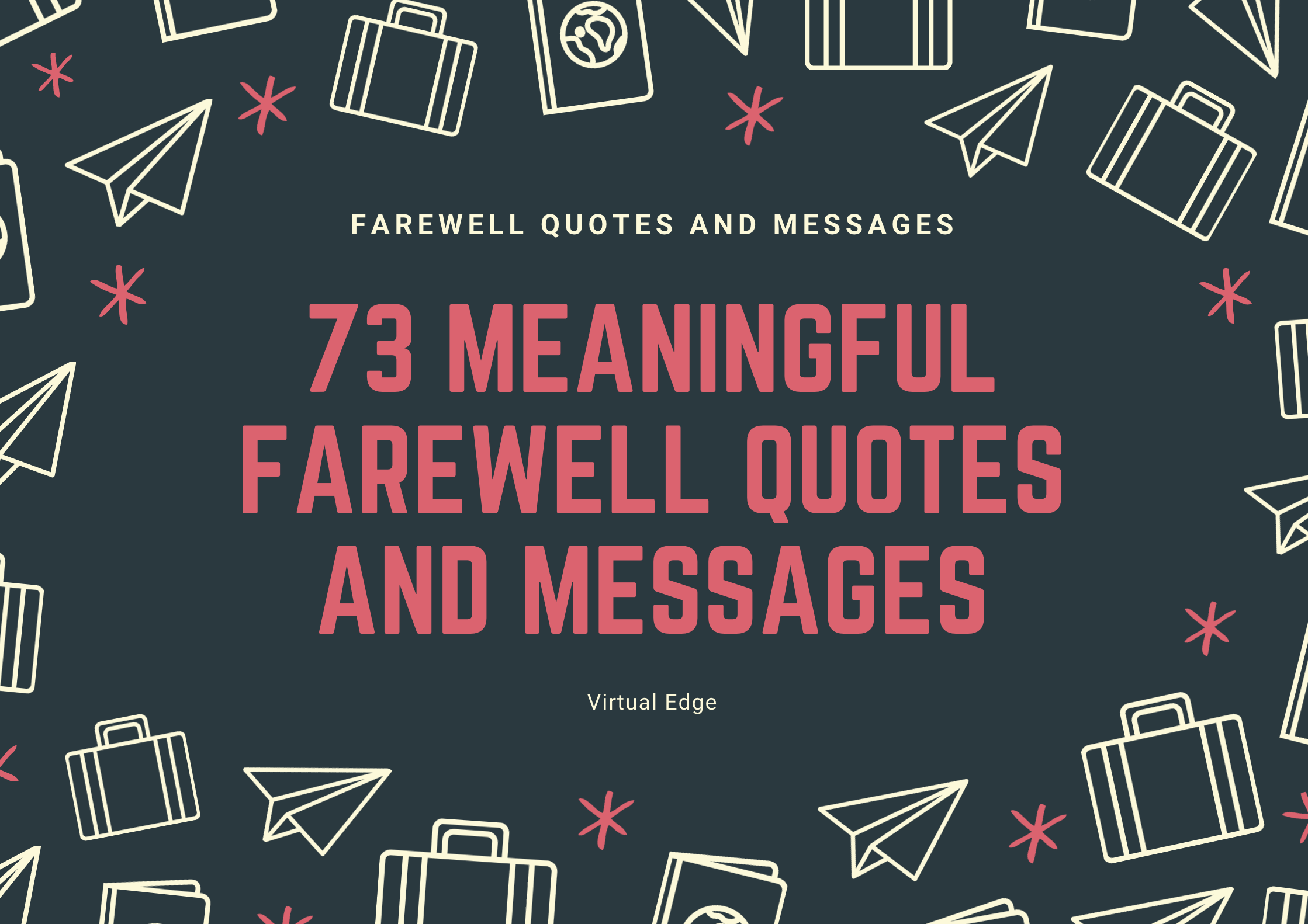 73 Meaningful Farewell Quotes and Messages