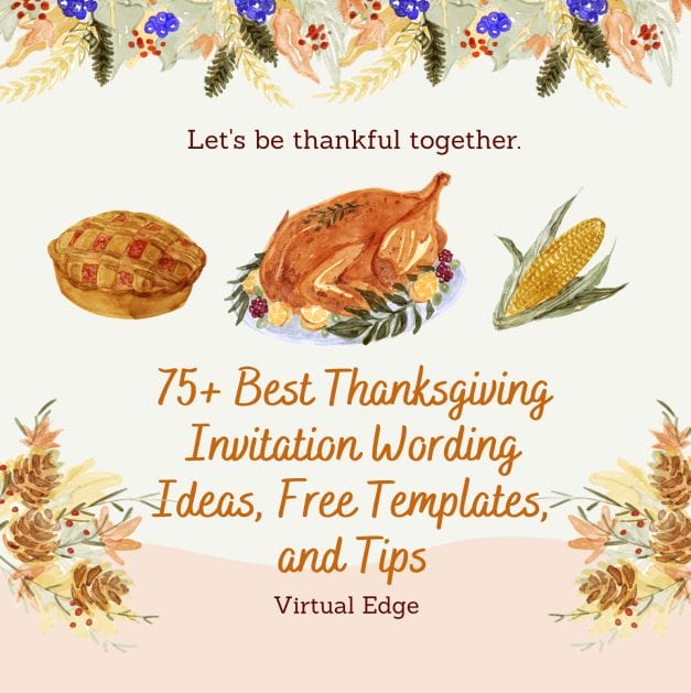 75+ Best Thanksgiving Invitation Wording Ideas, Free Templates, and Tips