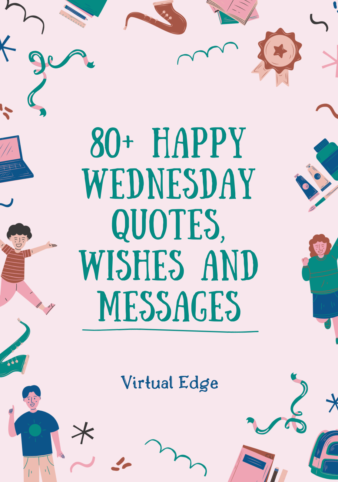 80+ Happy Wednesday Quotes, Wishes and Messages