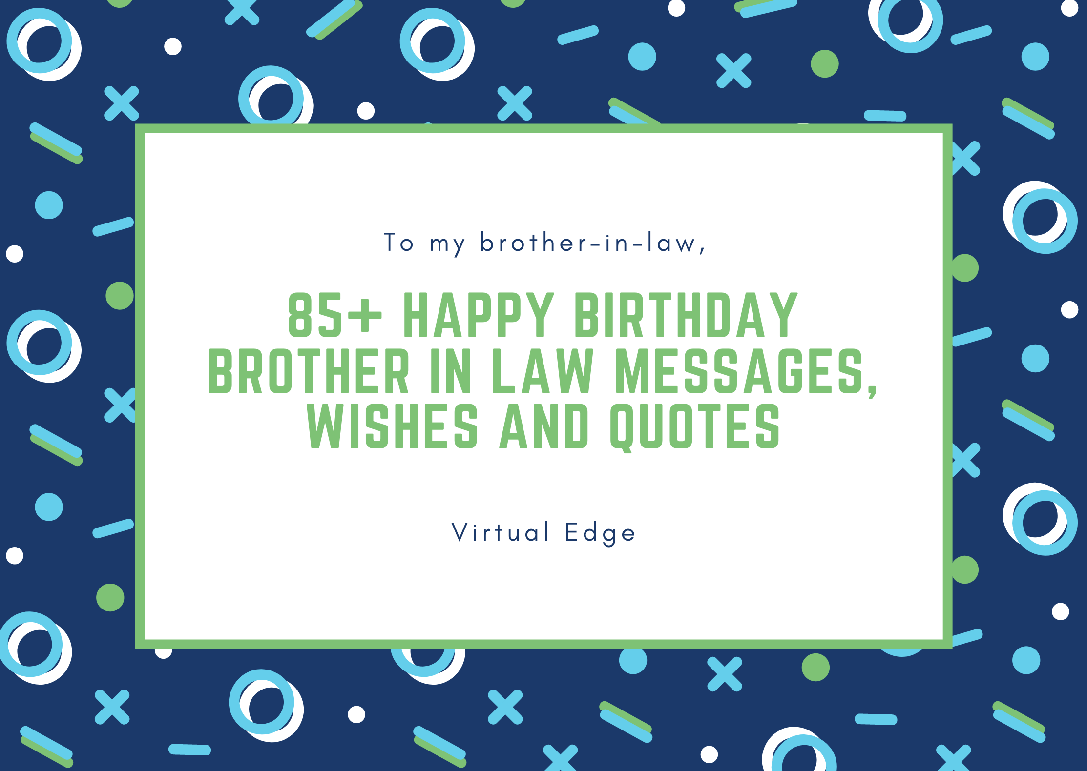 85+ Happy Birthday Brother In Law Messages, Wishes and Quotes