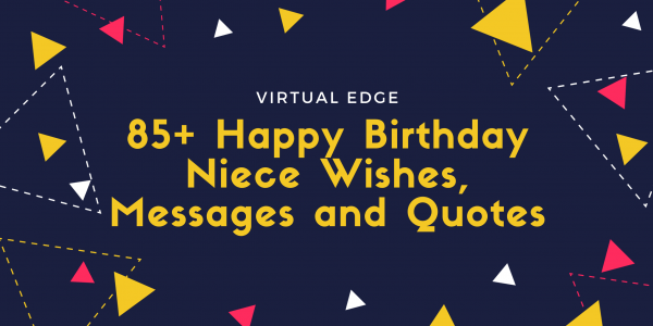 85+ Happy Birthday Niece Wishes, Messages and Quotes | Virtual Edge