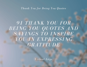 91 Thank You for Being You Quotes and Sayings to Inspire You in ...