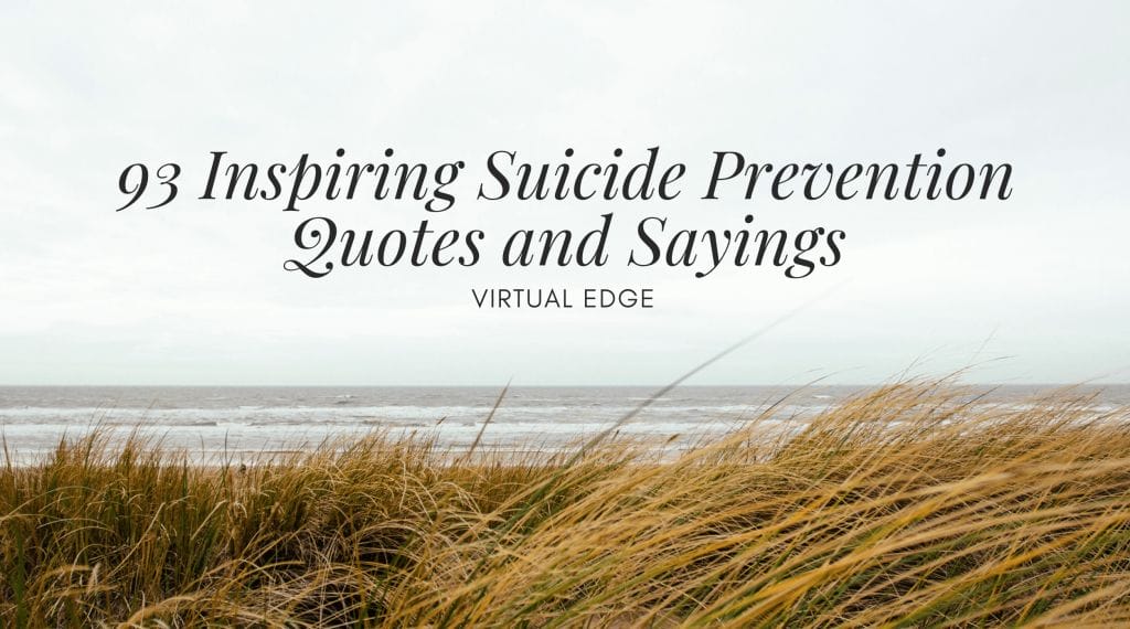 93 Inspiring Suicide Prevention Quotes and Sayings