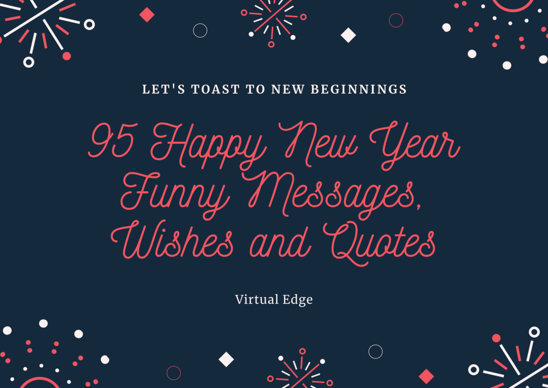 95 Happy New Year Funny Messages, Wishes and Quotes Virtual Edge