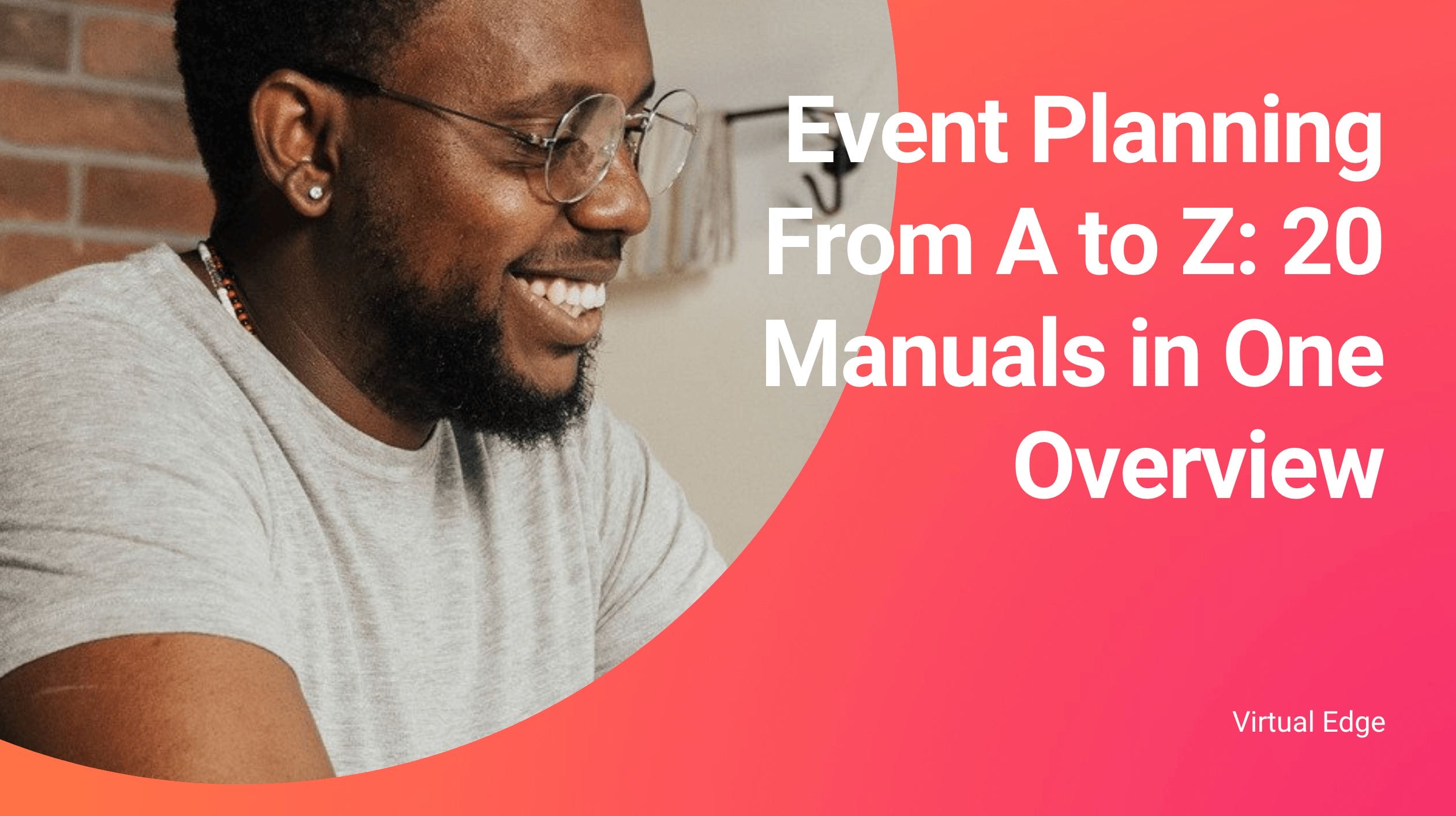 Event Planning From A to Z: 20 Manuals in One Overview
