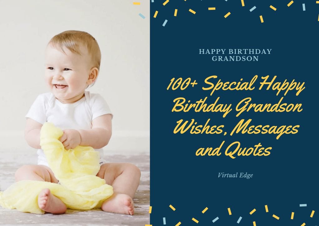 100+ Special Happy Birthday Grandson Wishes, Messages and Quotes