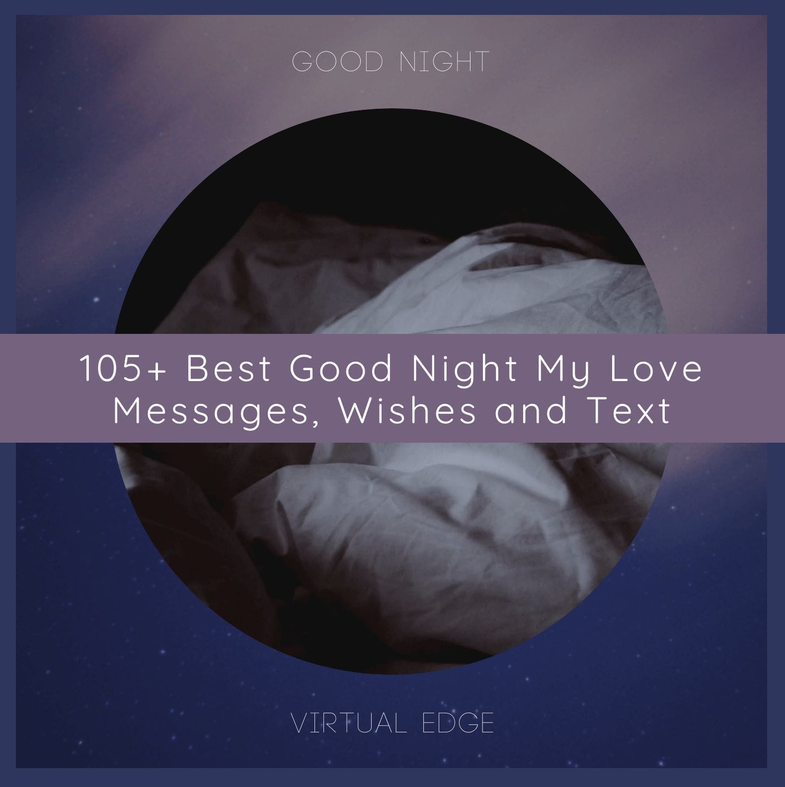 105+ Best Good Night My Love Messages, Wishes and Text