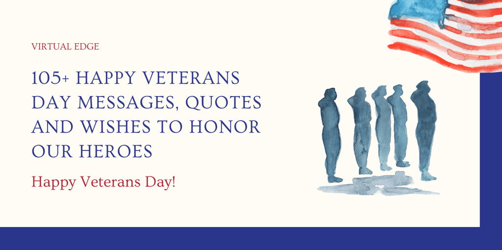 105+ Happy Veterans Day Messages, Quotes and Wishes to Honor our Heroes