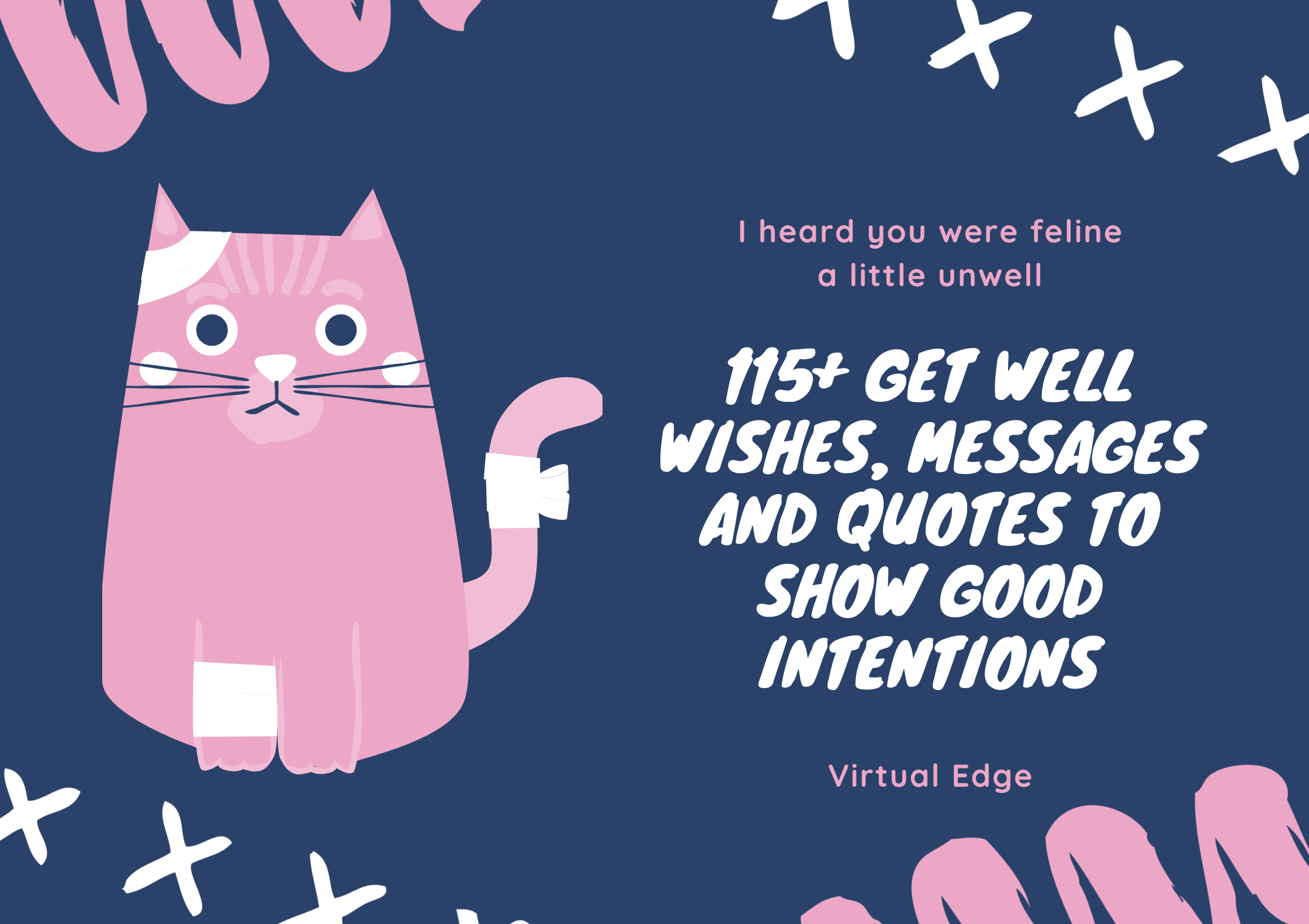 115+ Get Well Wishes, Messages and Quotes to Show Good Intentions