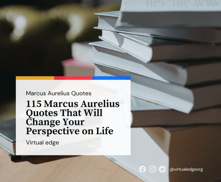 115 Marcus Aurelius Quotes That Will Change Your Perspective on Life