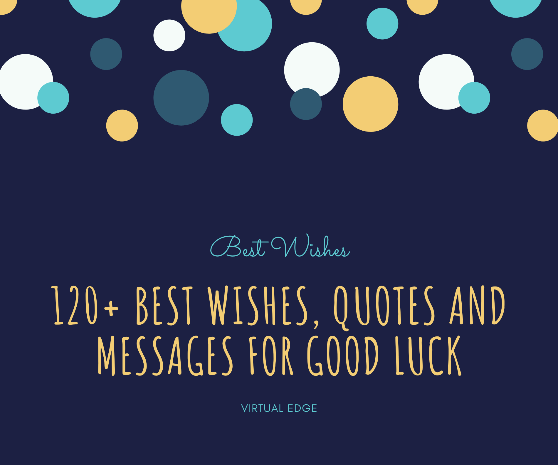 120+ Best Wishes, Quotes and Messages for Good Luck