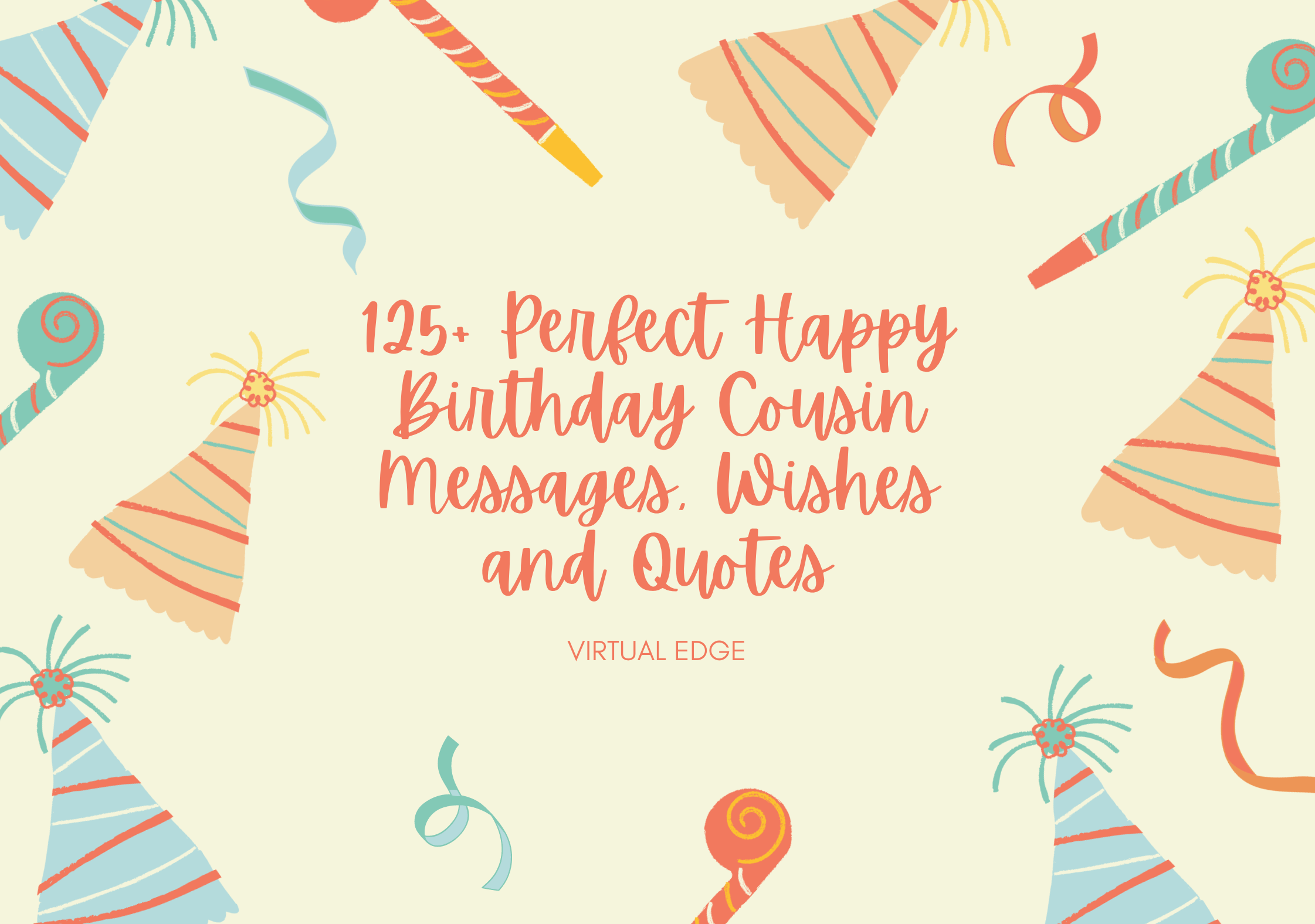 125+ Perfect Happy Birthday Cousin Messages, Wishes and Quotes
