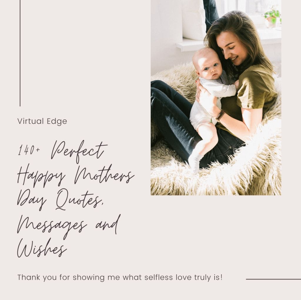 140+ Perfect Happy Mothers Day Quotes, Messages and Wishes