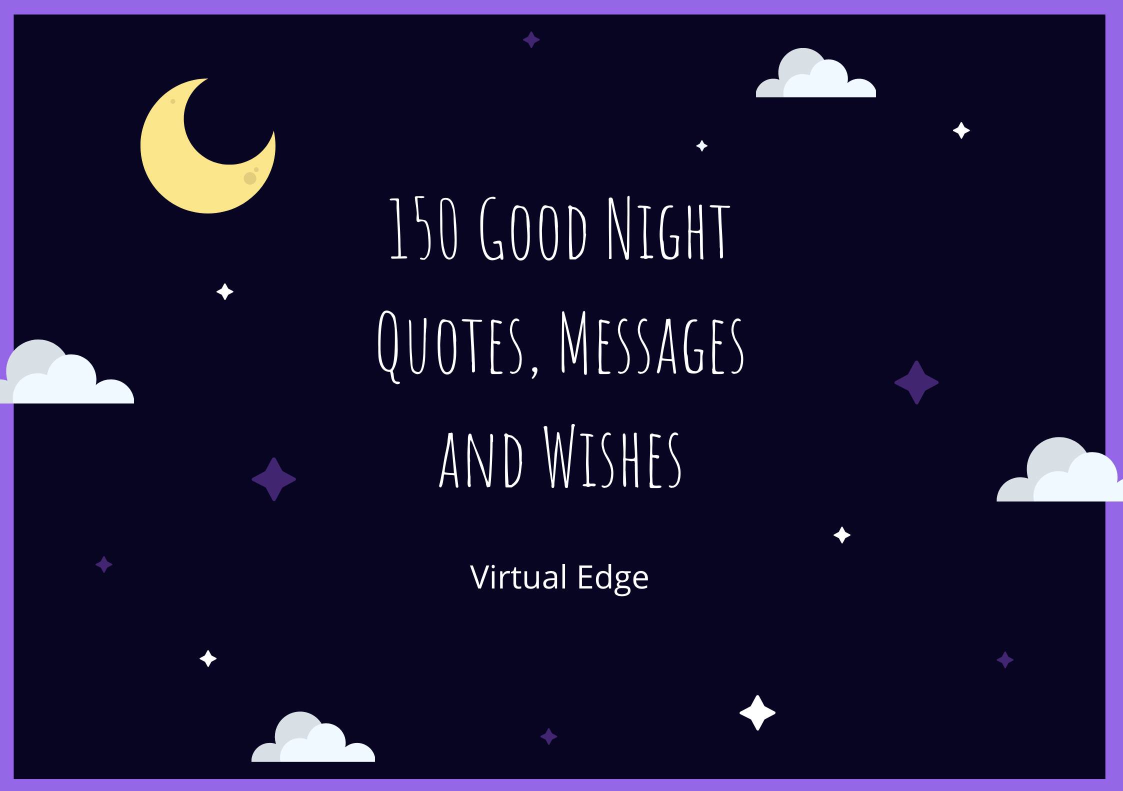 150 Good Night Quotes, Messages and Wishes