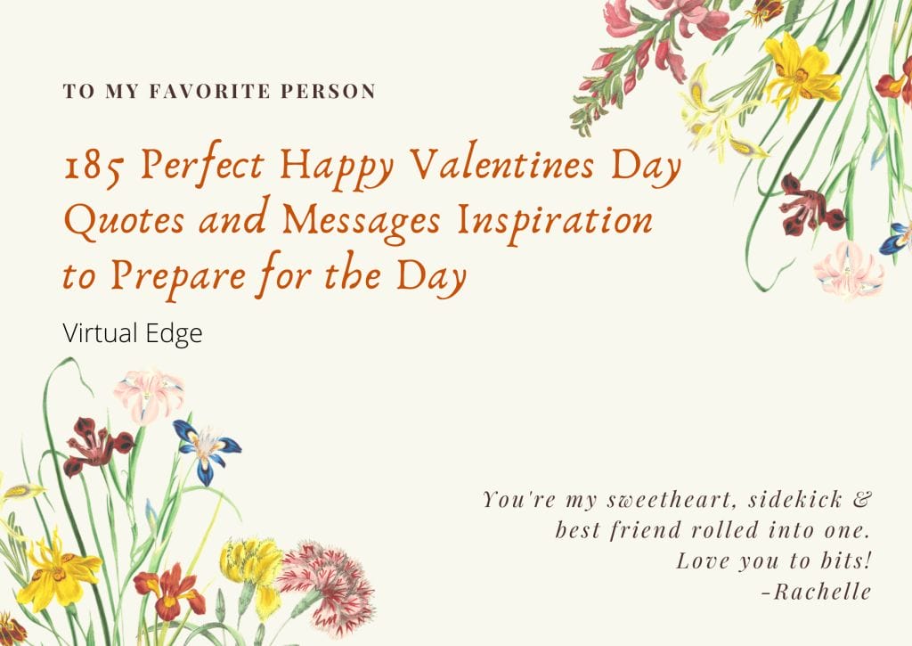 185 Perfect Happy Valentines Day Quotes and Messages Inspiration to Prepare for the Day