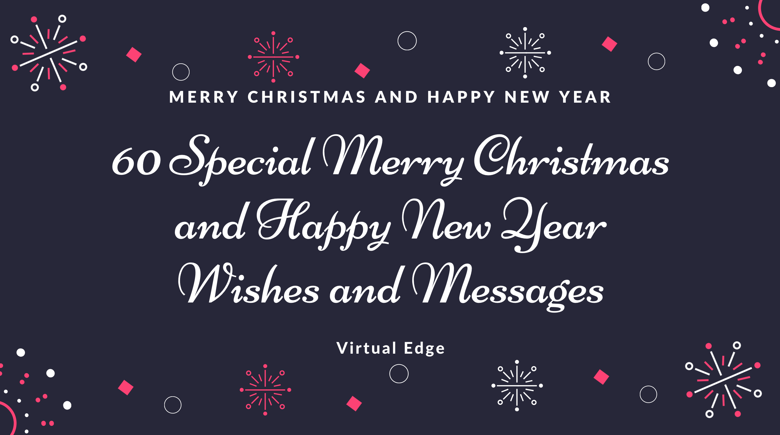 60 Special Merry Christmas and Happy New Year Wishes and Messages