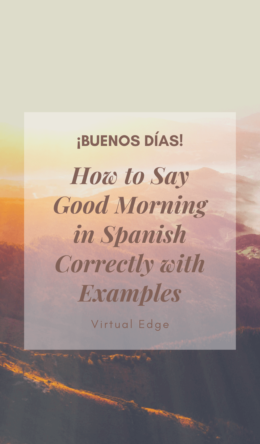 Good Morning In Spanish Meaningkosh