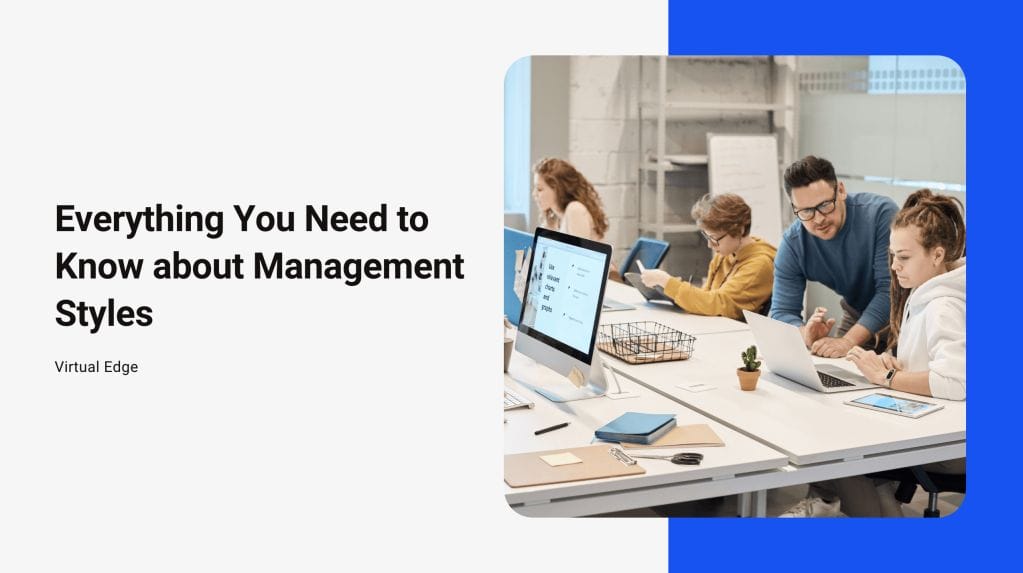 Everything You Need to Know about Management Styles