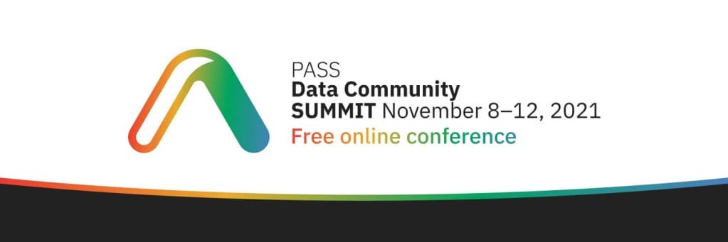 PASS Data Community Summit 2021