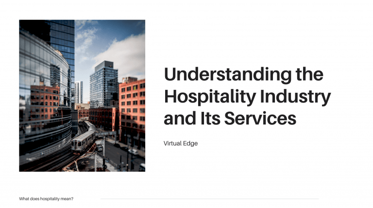 Understanding the Hospitality Industry and Its Services