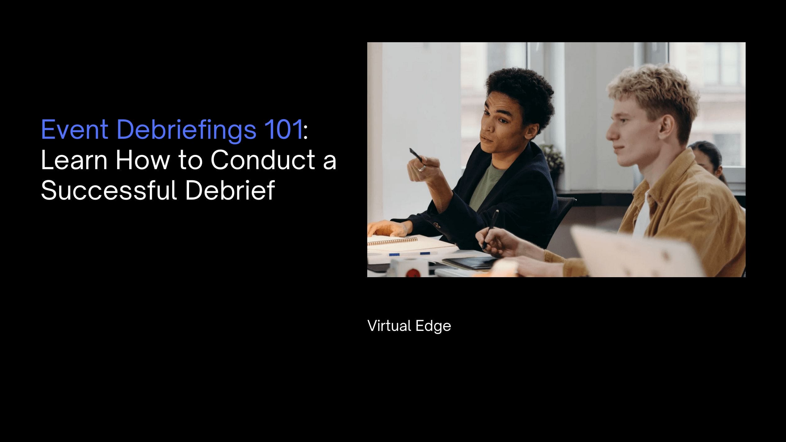 Event Debriefings 22: Learn How to Conduct a Successful Debrief Throughout Event Debrief Report Template