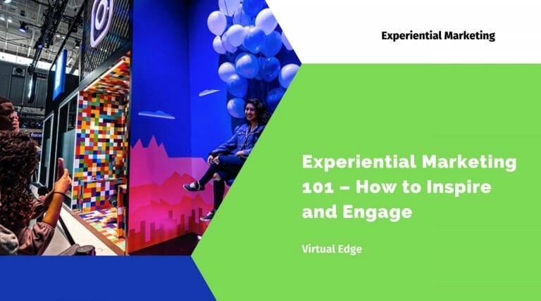 Experiential Marketing 101 – How to Inspire and Engage