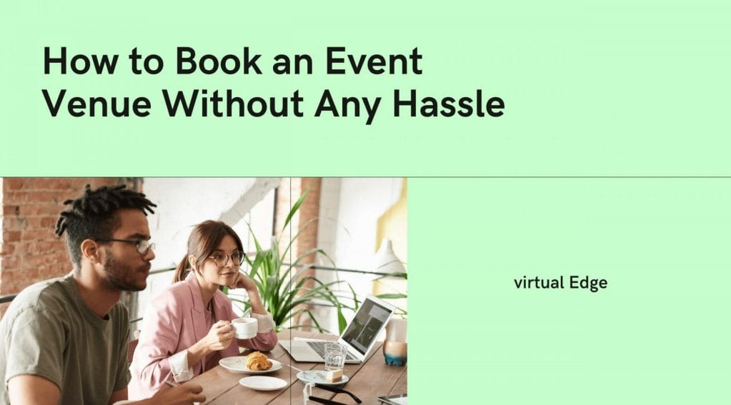 How to Book an Event Venue Without Any Hassle