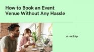 How To Book An Event Venue Without Any Hassle Virtual Edge How To Book An Event Venue Without Any Hassle Virtual Edge
