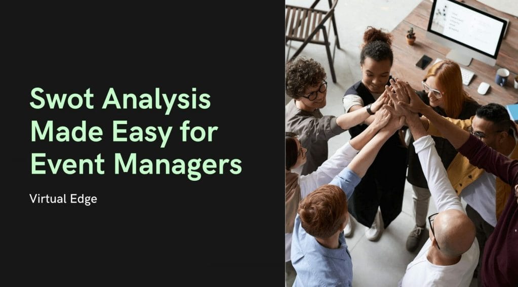 Swot Analysis Made Easy for Event Managers